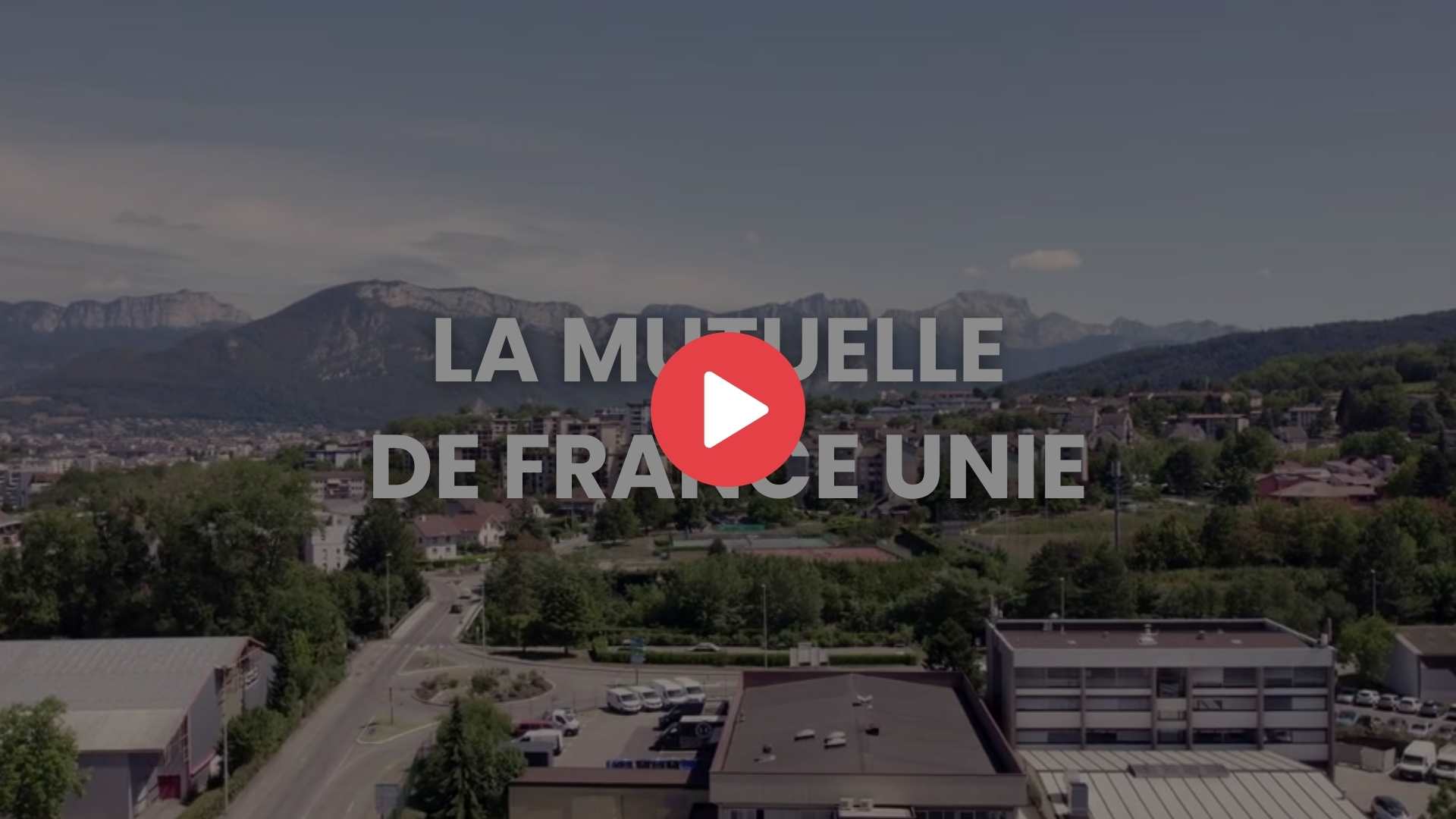 La Mutuelle de France Unie en vidéo
